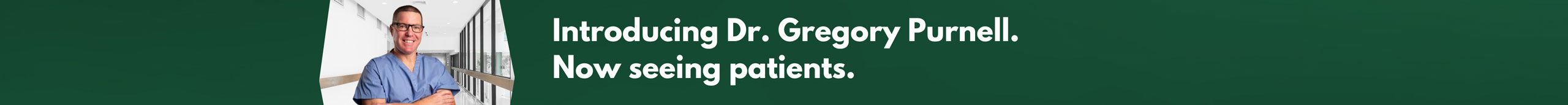 Orthopedic Surgeon, Dr. Gregory Purnell 